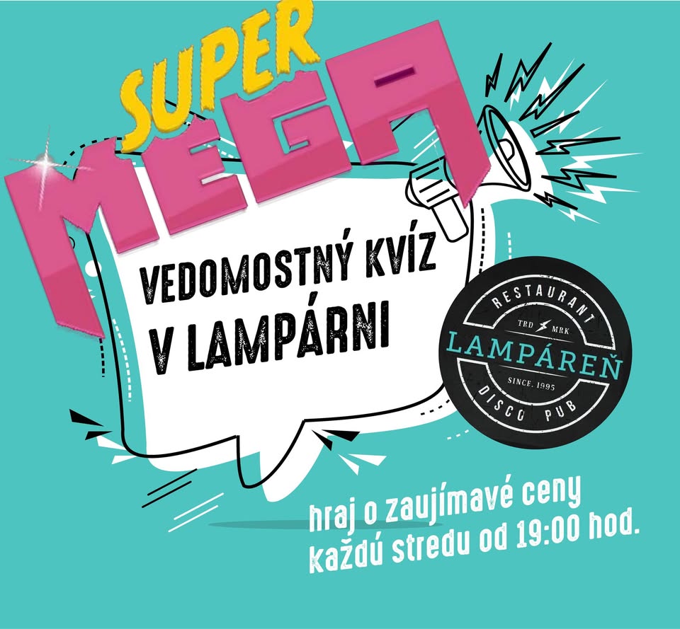 MEGAKVÍZ LAMPÁREŇ  !!! KAŽDÁ STREDA 19:00