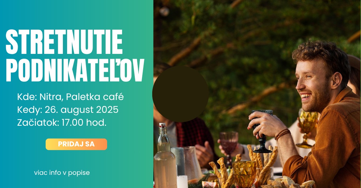 Letné stretnutie podnikateľov - Nitre #NETWORKING