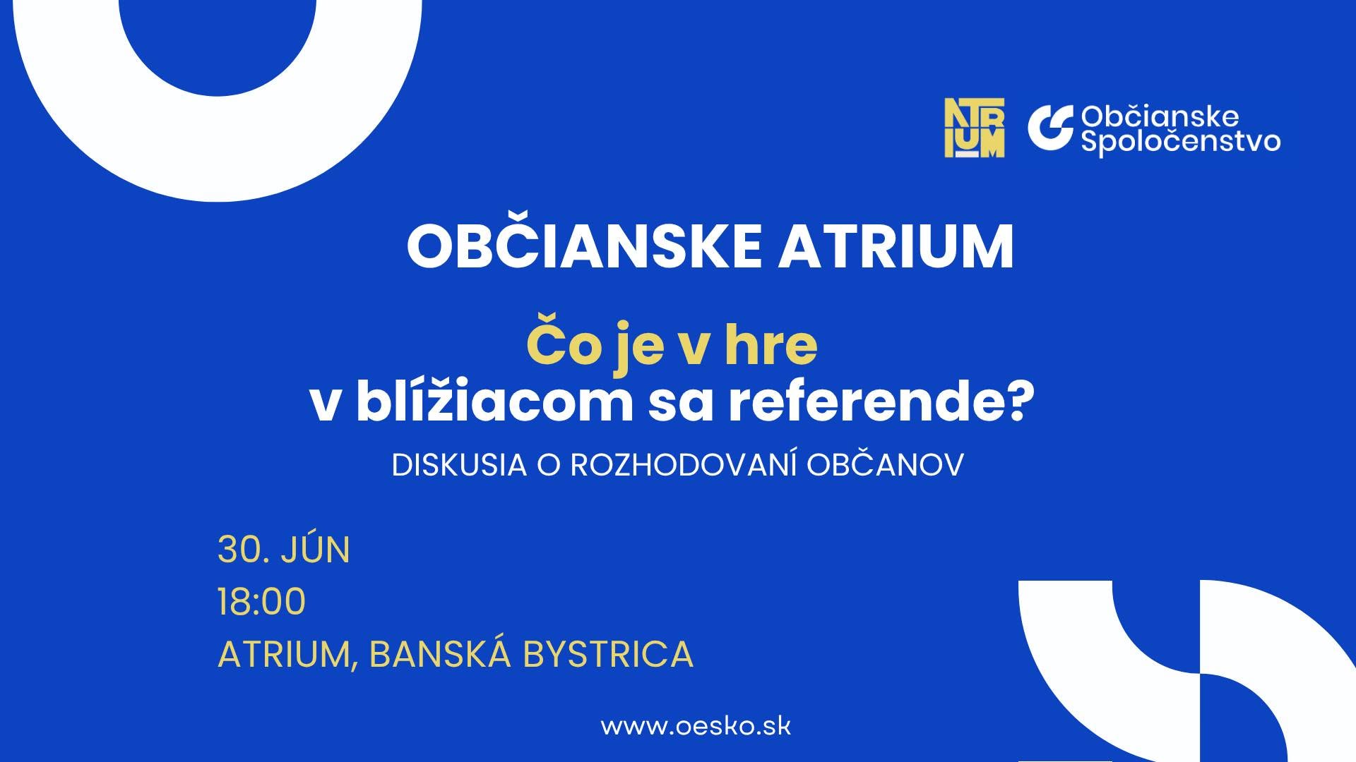 Občianske Atrium: Čo je v hre v blížiacom sa referende?