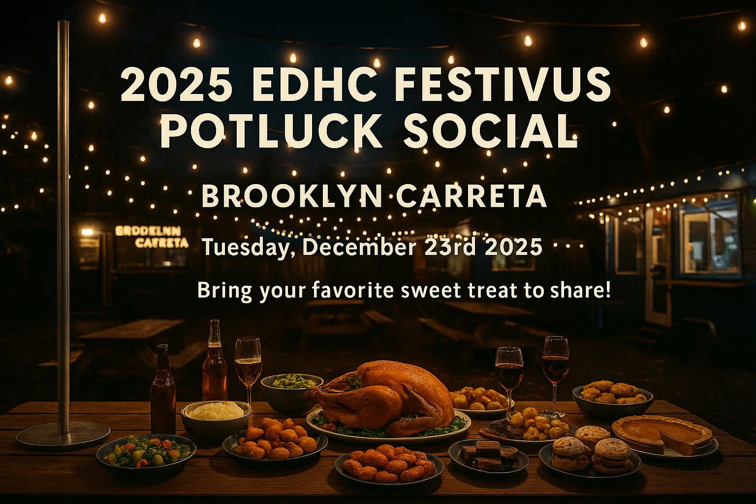 🔺🔻🔺2025 EDHC Festivus Potluck Social!🍴