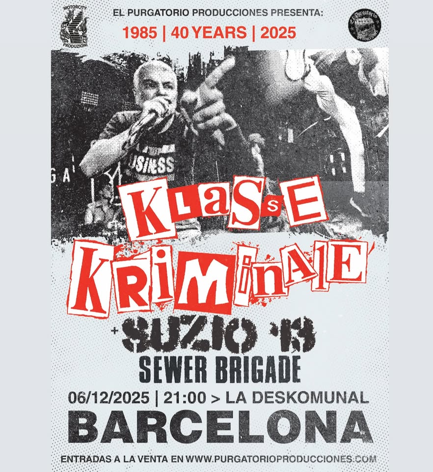 KLASSE KRIMINALE + SUZIO 13 + SEWER BRIGADE! SABADO 6 DE DICIEMBRE - BARCELONA!