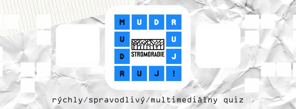 Mudruj quiz 184. Stromoradie, Prešov
