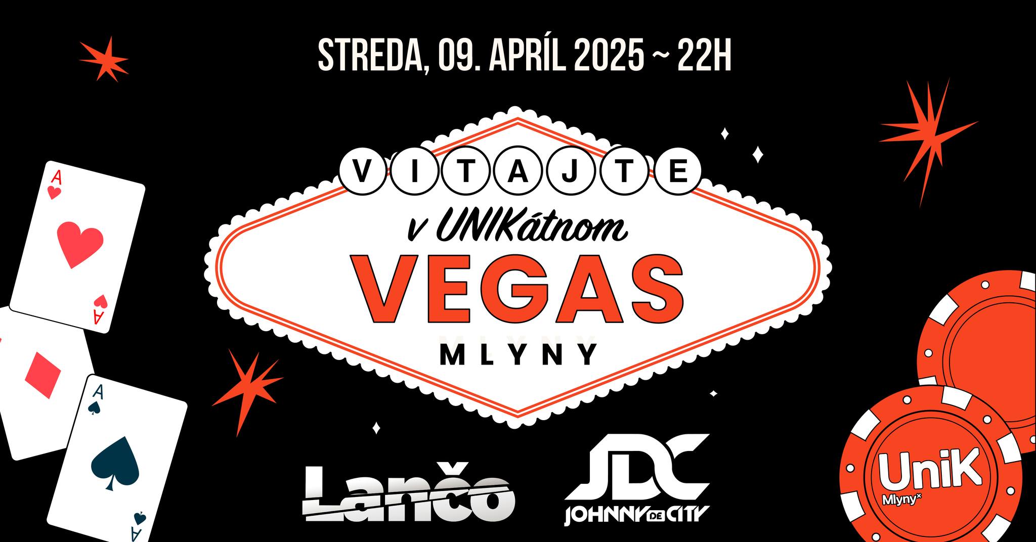 Vegas párty - 9.4. @UniK Mlyny w/Johny de City & Dj Lančo