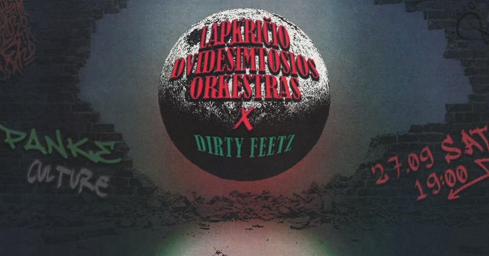 LAPKRIČIO DVIDEŠIMTOSIOS ORKESTRAS ● DIRTY FEETZ @PANKE 27.09