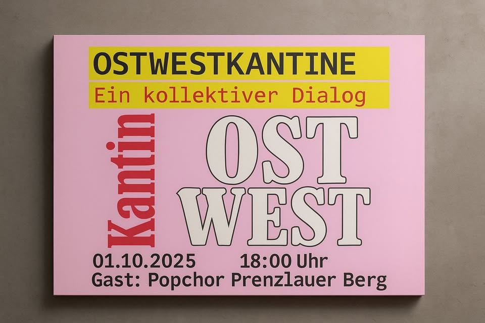 Ost-West-Kantine - Ein kollektiver Dialog