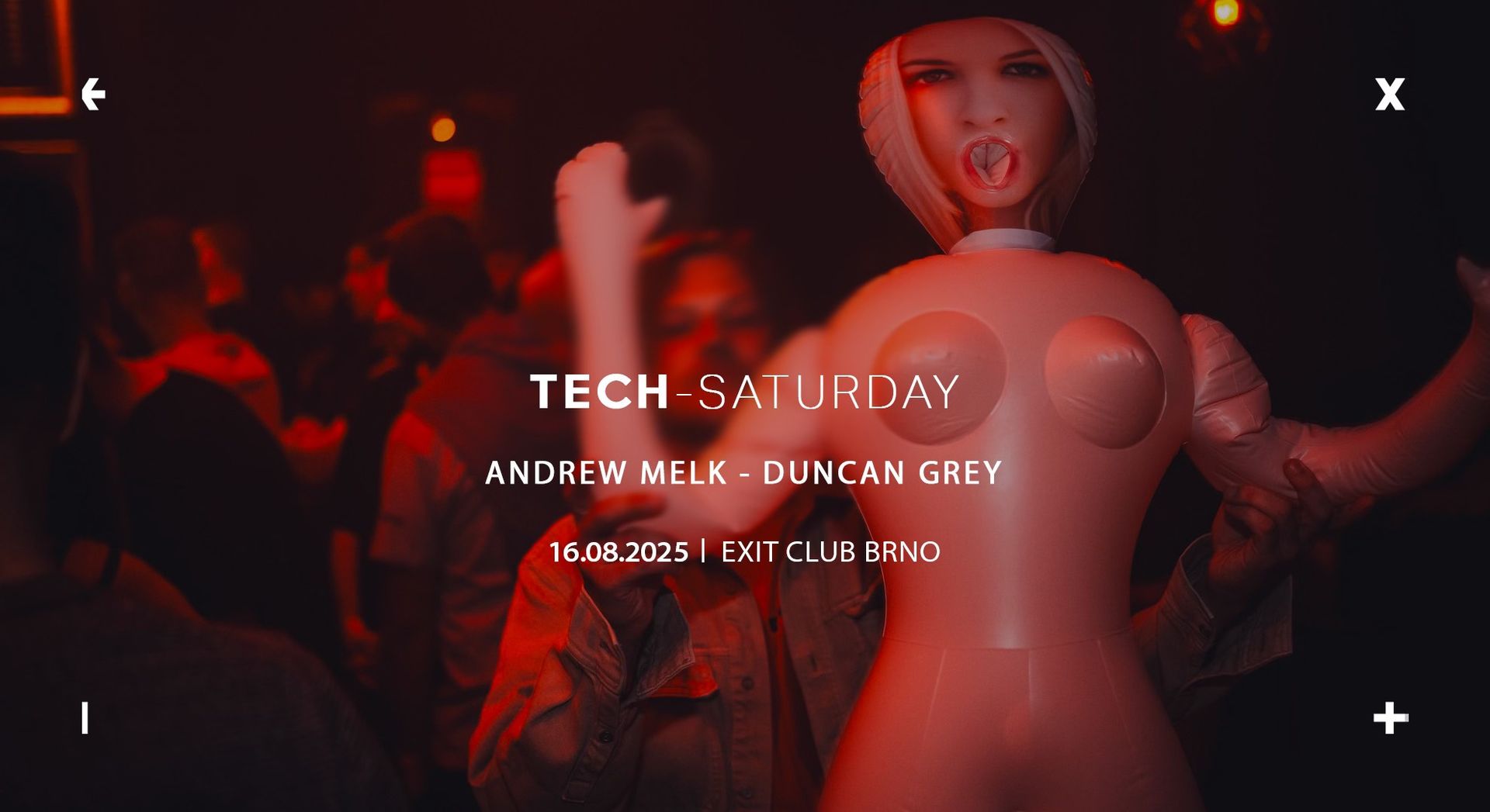 Tech-Saturday w/ Andrew Melk, Duncan Grey  → EXIT Club Brno → 16.8.2025