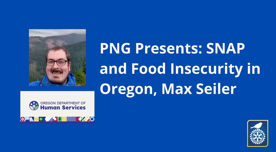 PNG Presents: SNAP and Food Insecurity in Oregon, Max Seiler