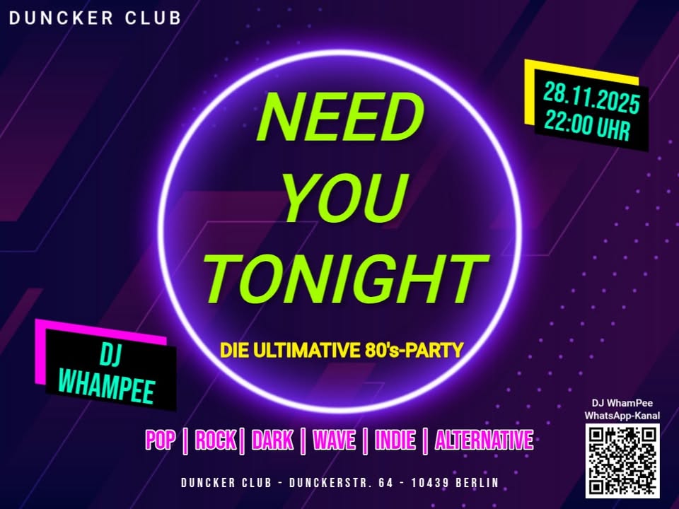 28.11.25 DJ WhamPee: "NEED YOU TONIGHT" Die ultimative 80's-Party)