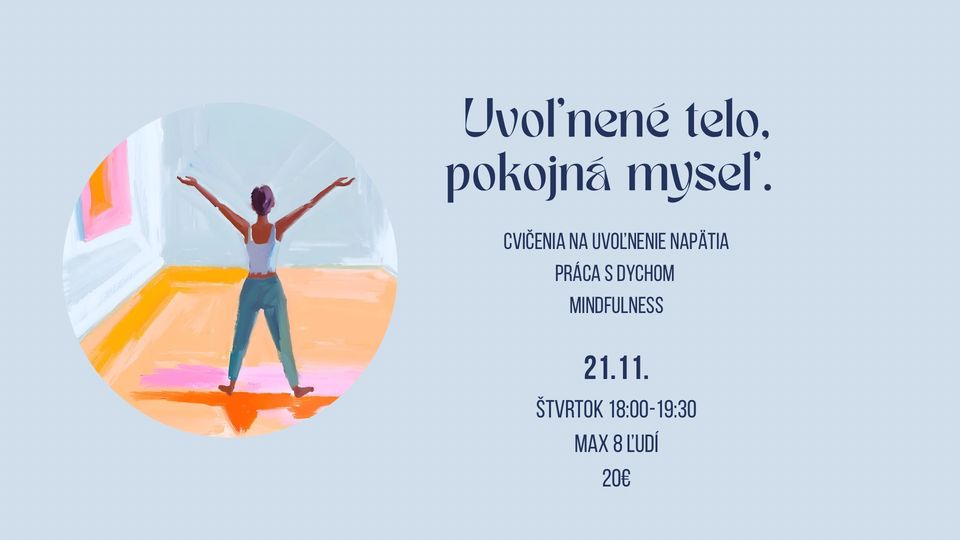Uvoľnené telo, pokojná myseľ