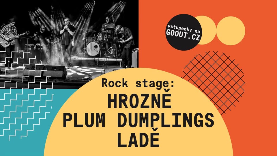 Rock stage: Hrozně, Plum Dumplings, Ladě