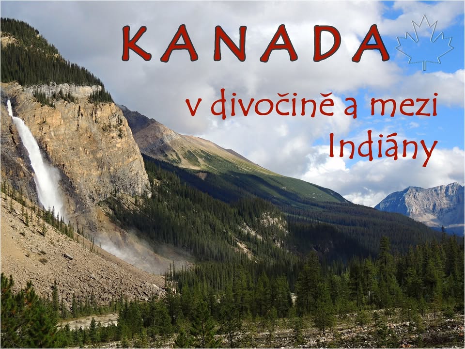 Kanada: v divočině a mezi Indiány - Ondra Bačík