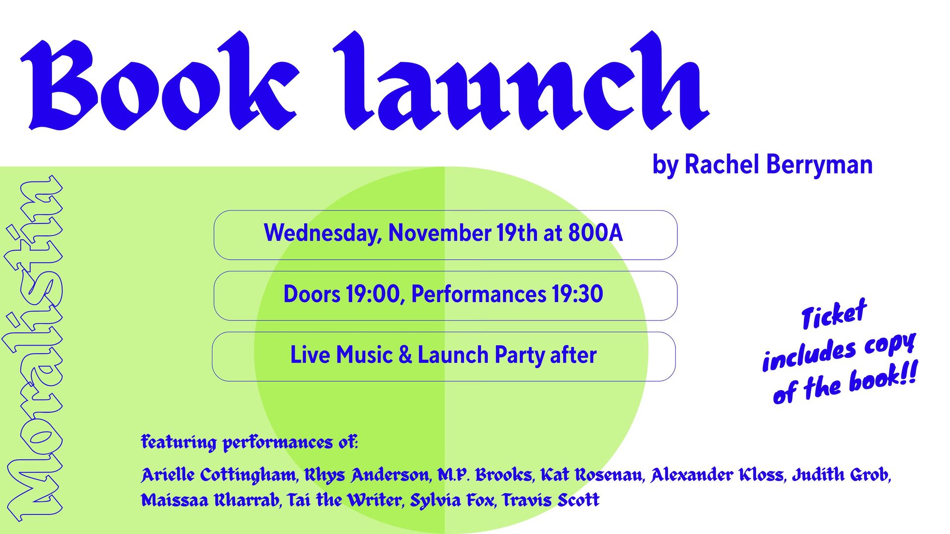Moralistin: A night of performances & book launch by Rachel Berryman