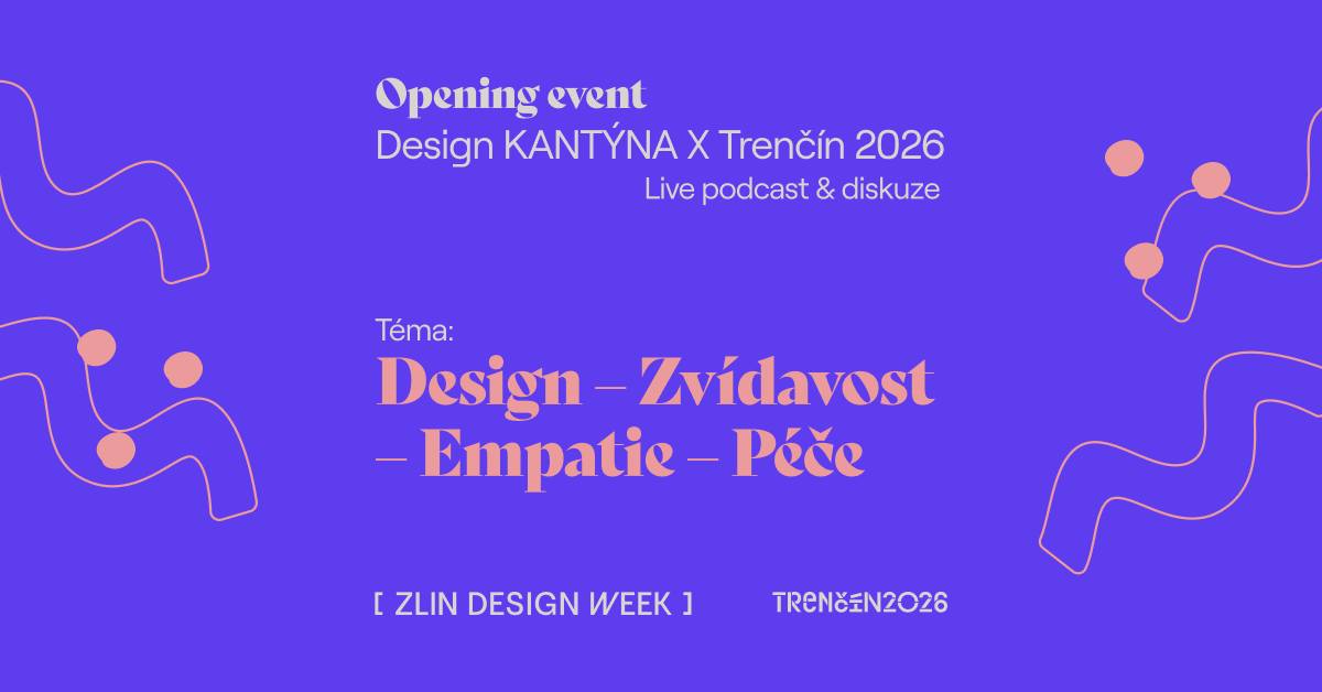 Trenčín 2026 x Zlin Design Week