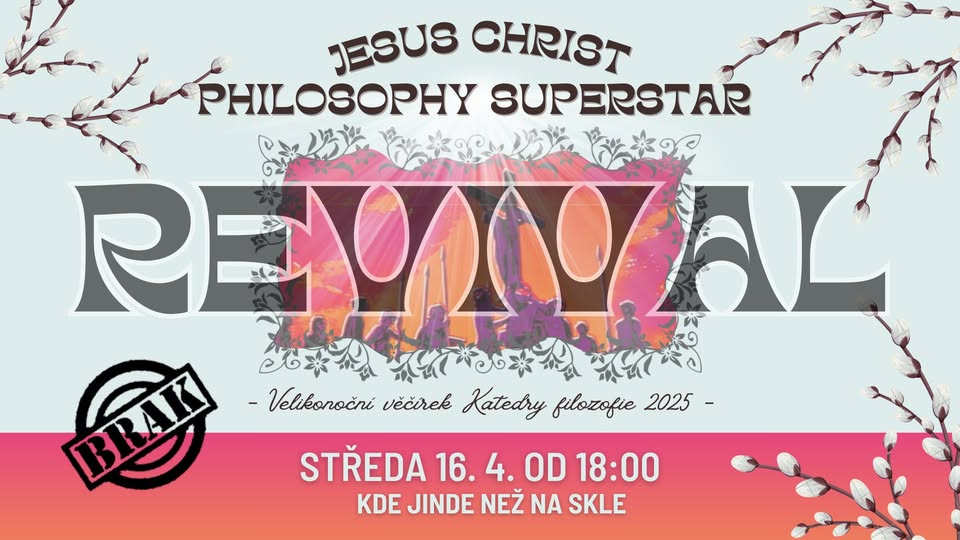 Jesus Christ Superstar Revival - filozoficky velikonoční večíírek!