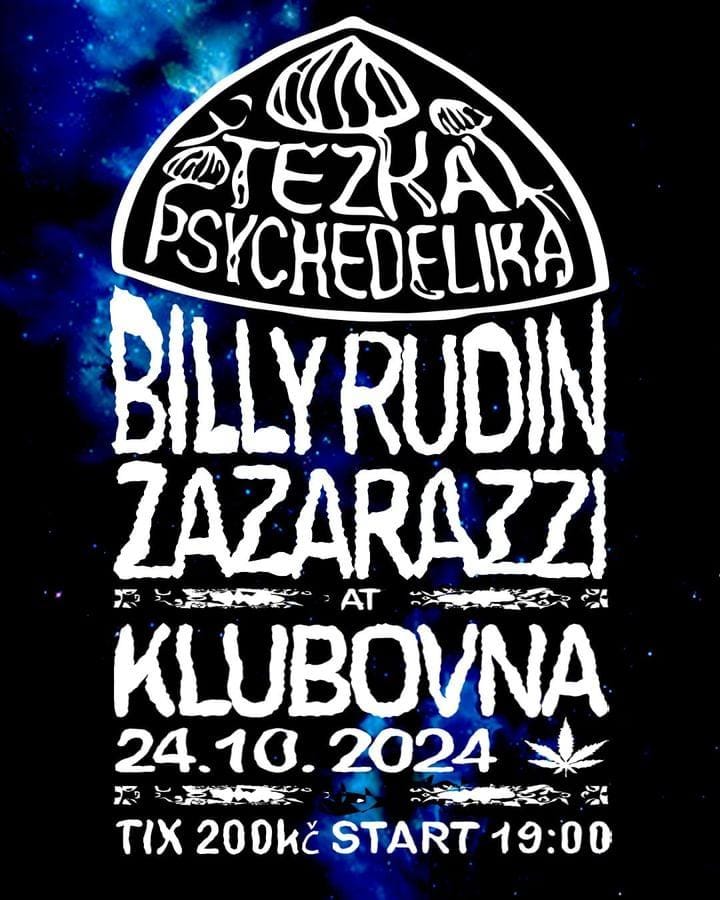Billy Rudin + Zazarazzi v Klubovně