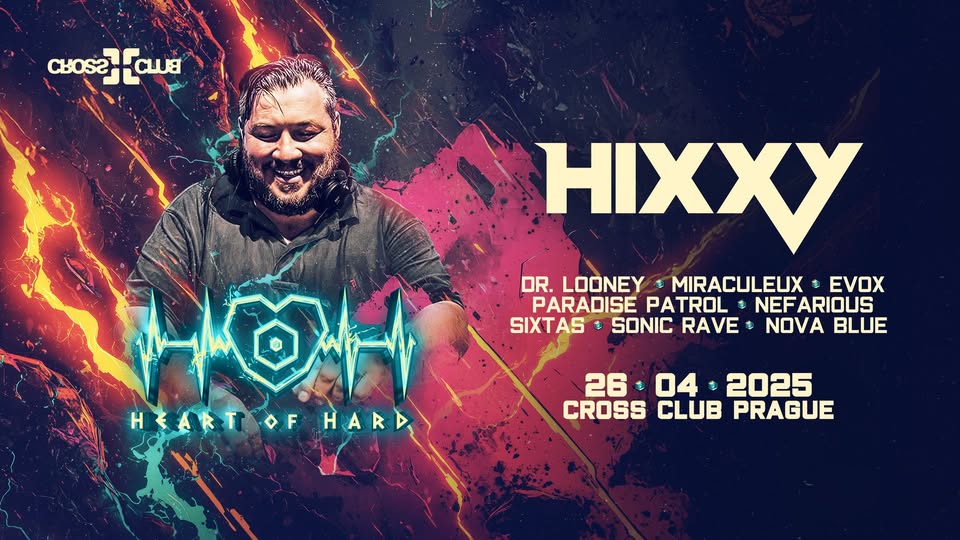 Hixxy (UK) | Heart of Hard | 26.4.2025