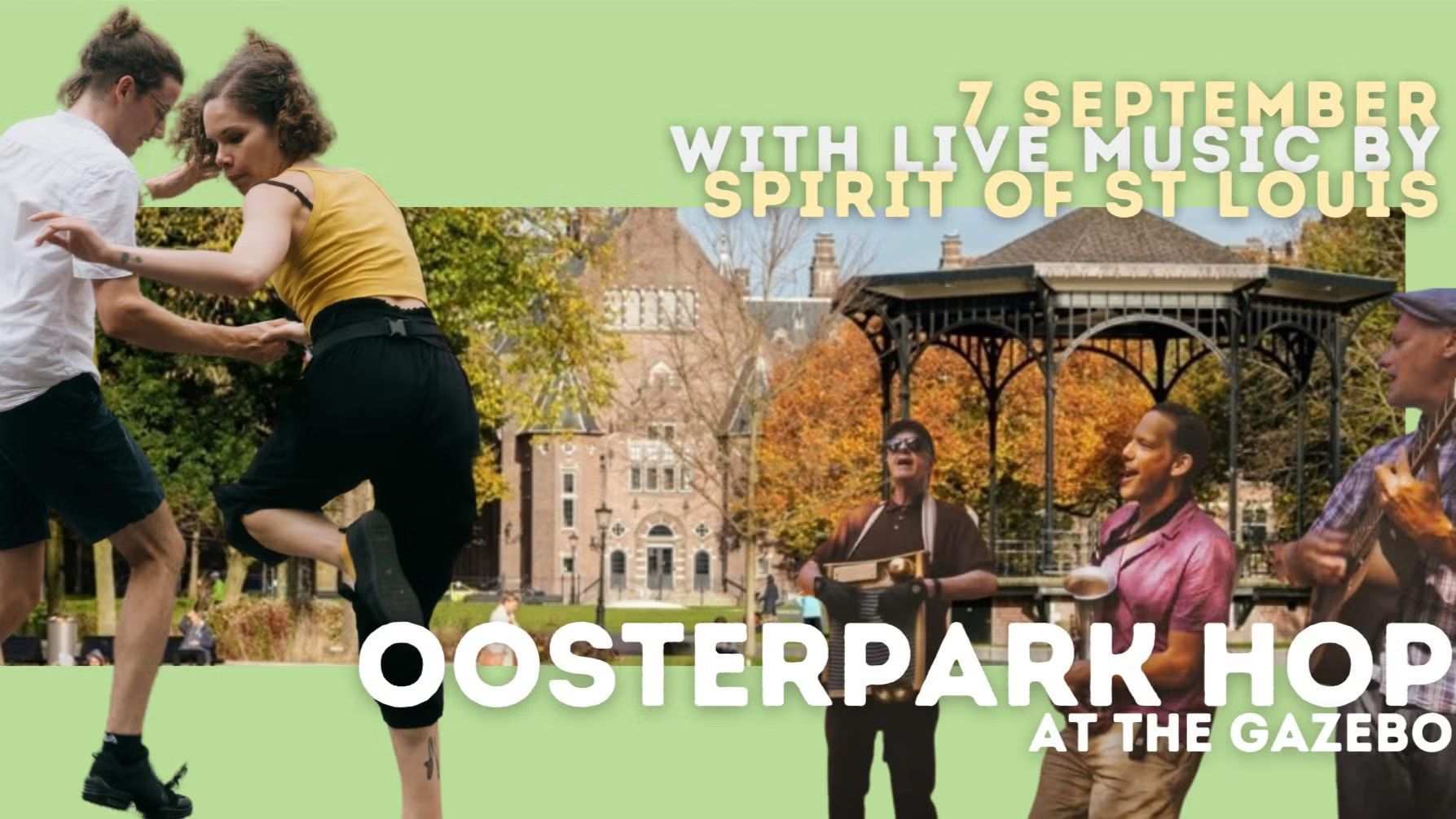 Oosterpark Hop - LIVE MUSIC by Spirit of St Louis - Outdoor Dance
