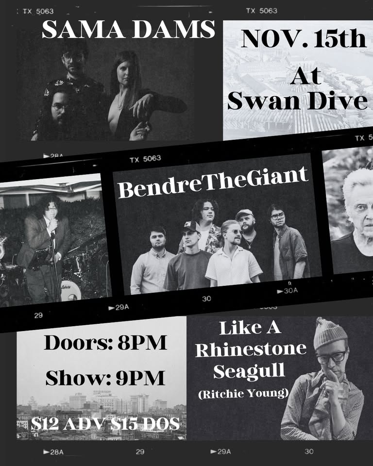 BendreTheGiant, Sama Dams, Like A Rhinestone Seagull (Ritchie Young) at Swan Dive