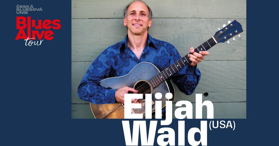Elijah Wald (USA) - Blues Alive Tour 2025 v Brně