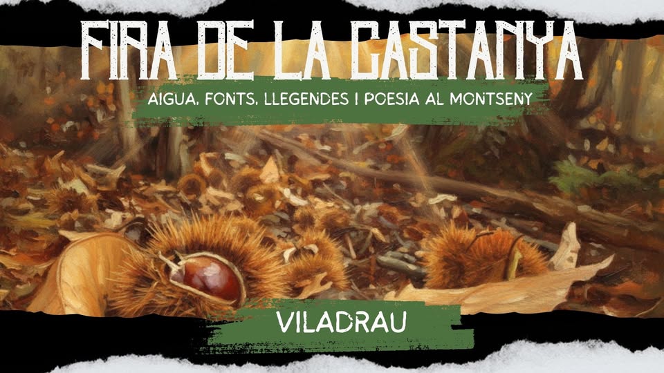 AIGUA, FONTS, LLEGENDES I POESIA AL MONTSENY + FIRA DE LA CASTANYA DE VILADRAU