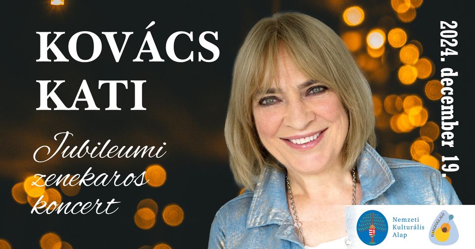 Kovács Kati  élőzenés koncert / Berettyóújfalu Nadányi Zoltán Művelődési Központ