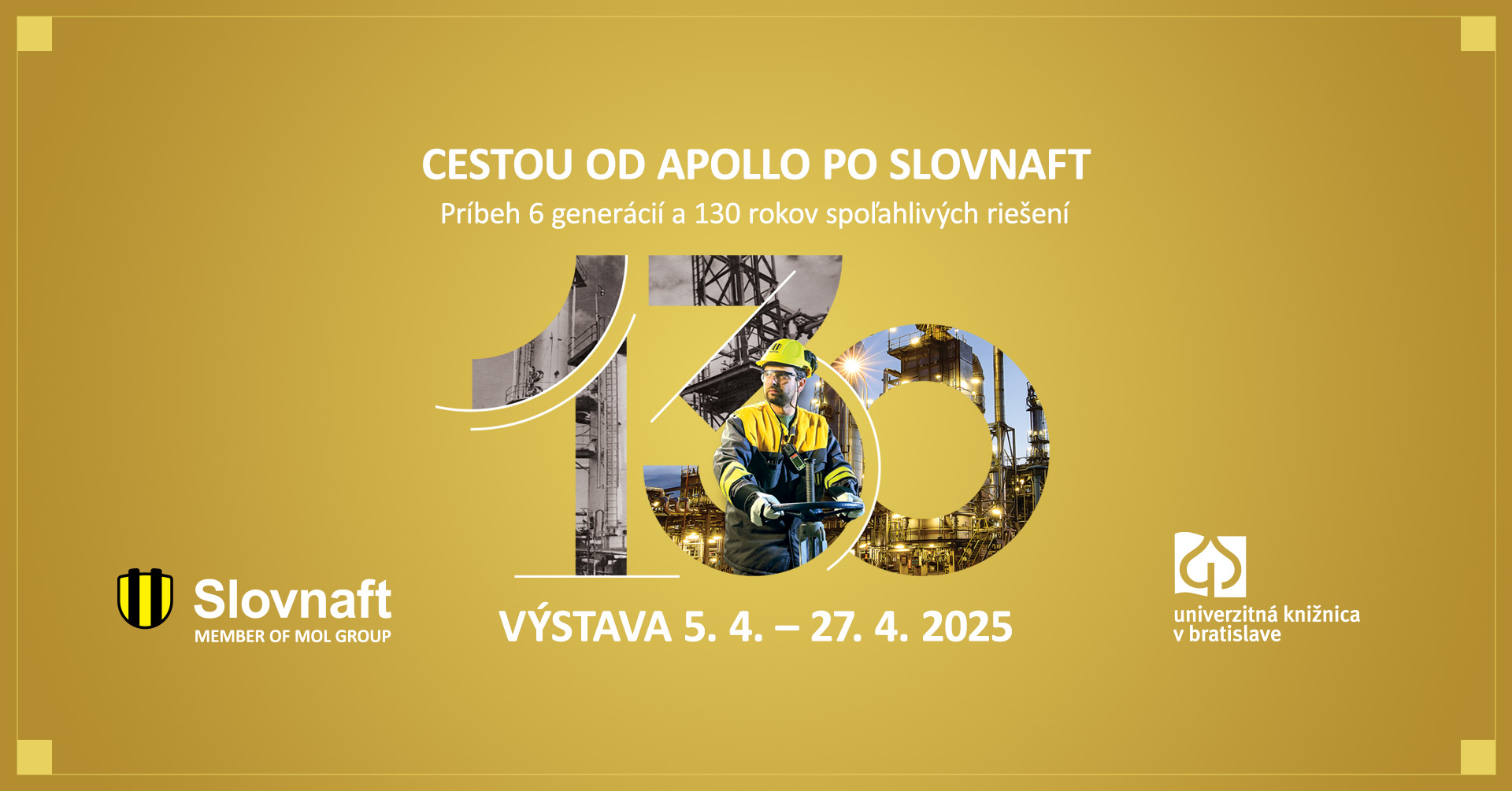 Výstava - Cestou od Apollo po Slovnaft