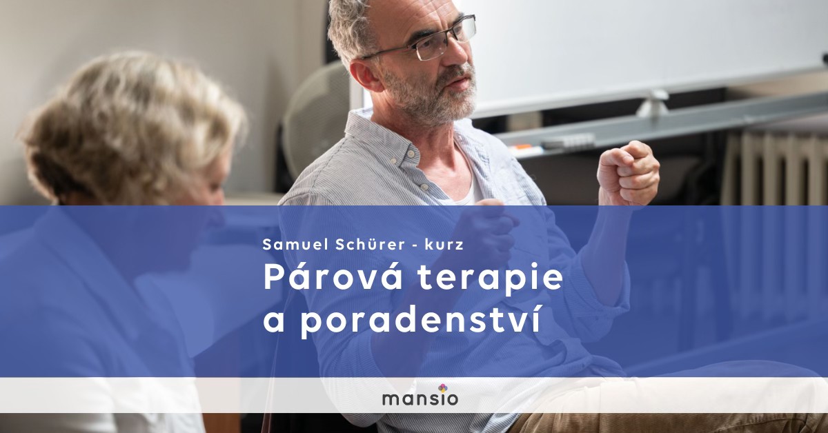 Kurz Mansio: Samuel Schürer: Párová terapie a poradenství
