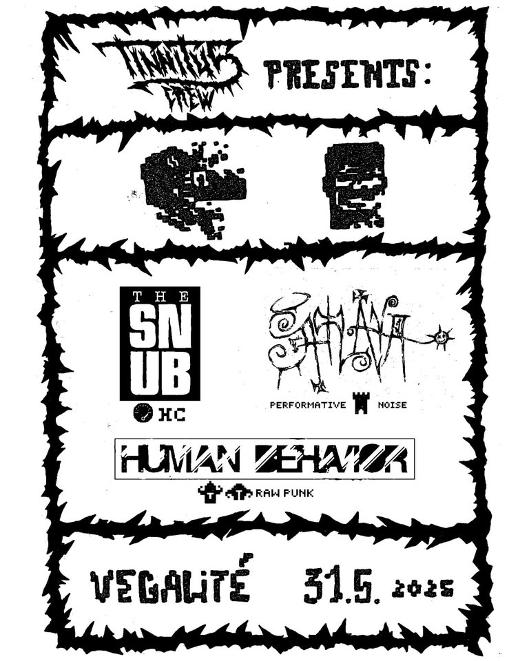 THE SNUB // HUMAN BEHAVIOR // ŠATLAVA