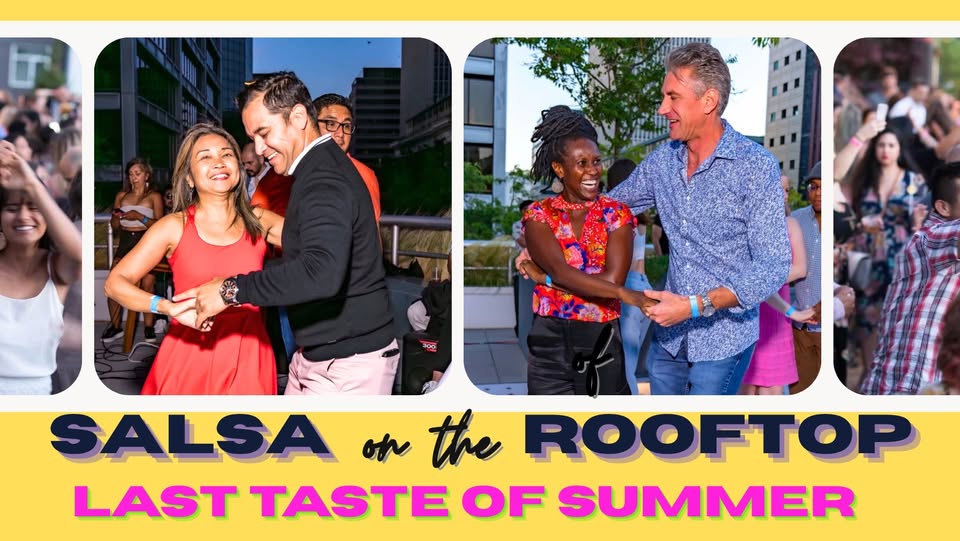 SALSA on the ROOFTOP! (& BACHATA TOO!) - Last Taste of Summer!