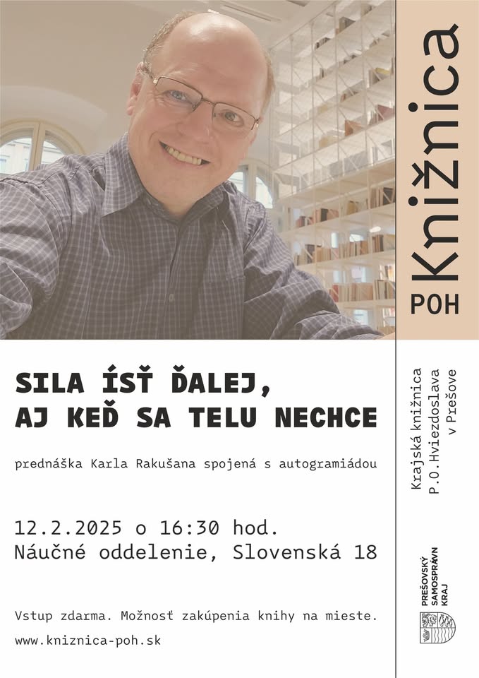 Karel Rakušan - Mať silu ísť ďalej, aj keď sa telu nechce