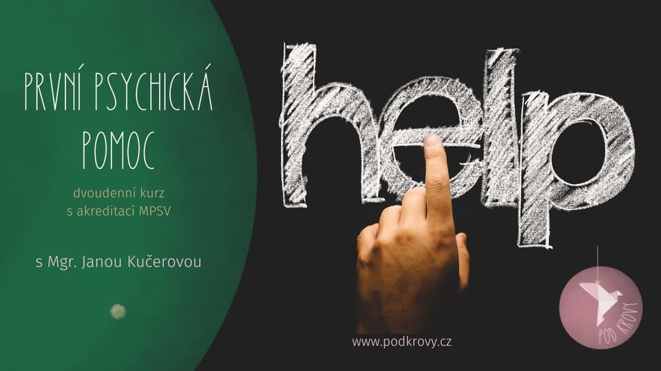 První psychická pomoc (s akreditací MPSV)