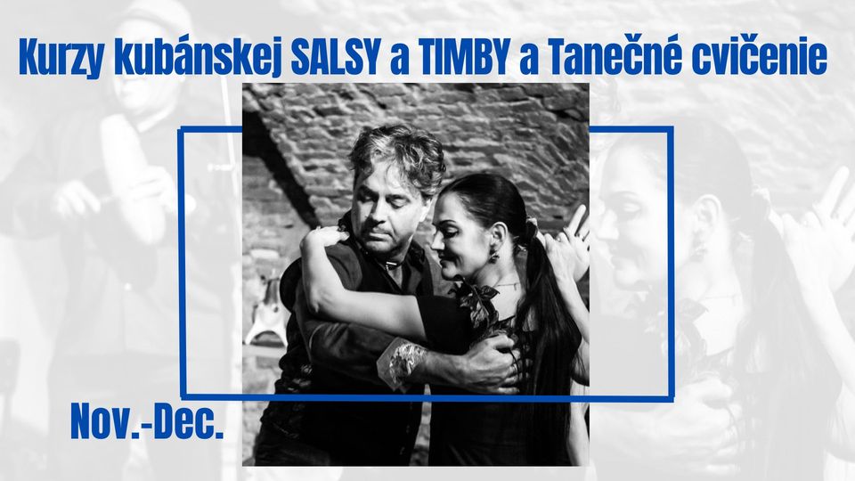 Kurzy kubánskej SALSY nepárovej aj párovej, TIMBY a TANEČNÉ CVIČENIE