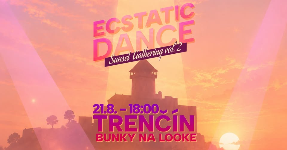 Ecstatic Dance Trenčín vol. 2