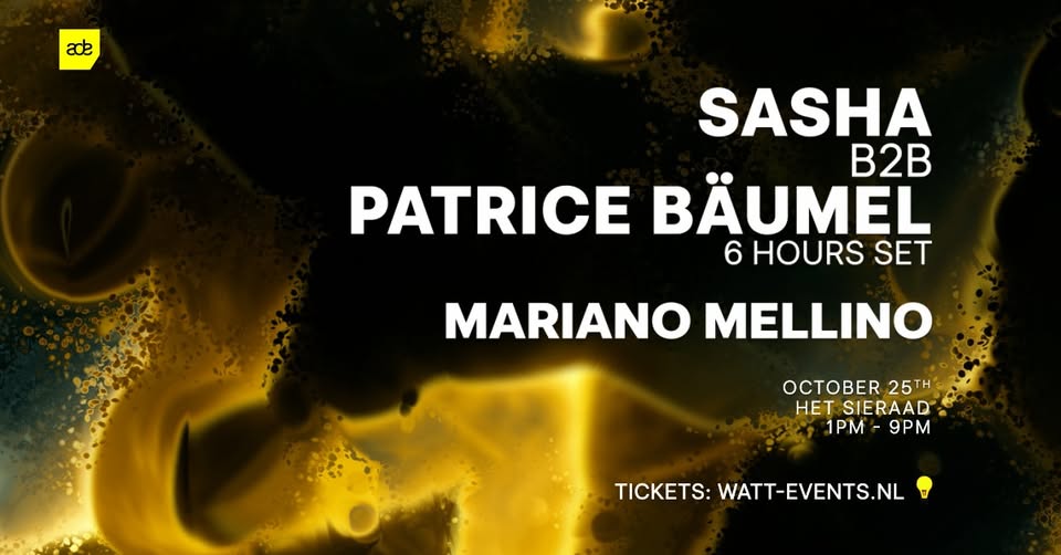 Sasha b2b Patrice Bäumel - ADE