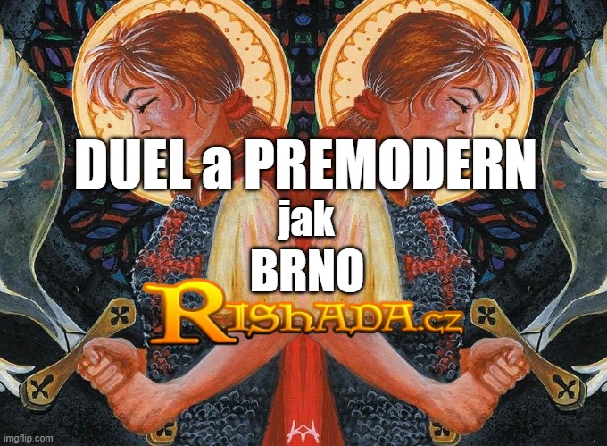 Duel a Premodern jak Brno