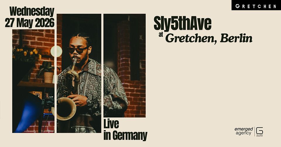 Sly5thAve – Gretchen, Berlin