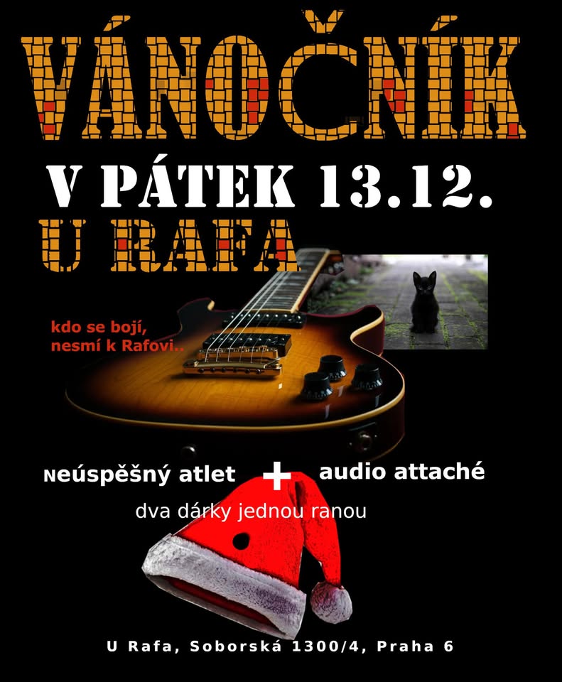 Neúspěšný atlet a Audio attaché a tradiční vánoční koncert U Rafa