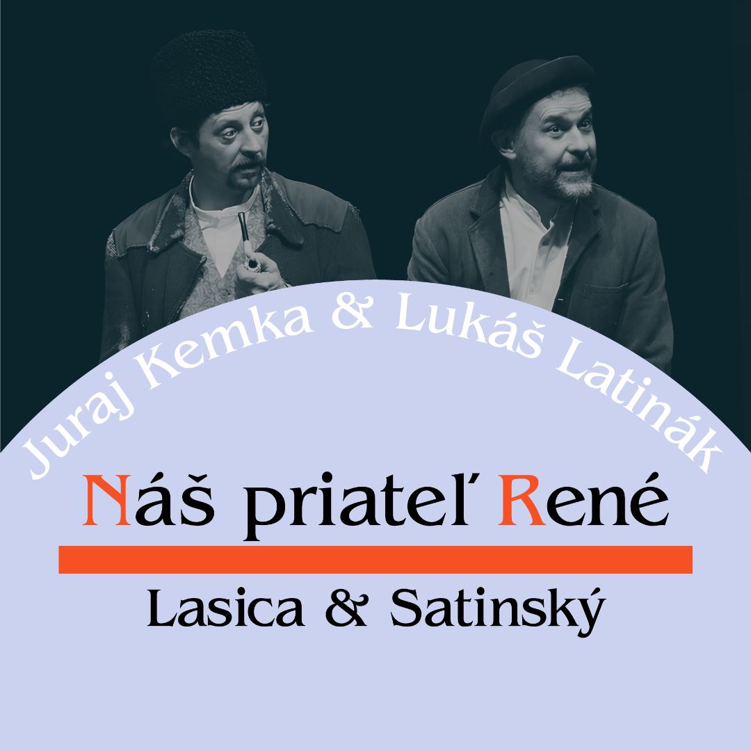 Náš priateľ René | 9. 2. | Praha