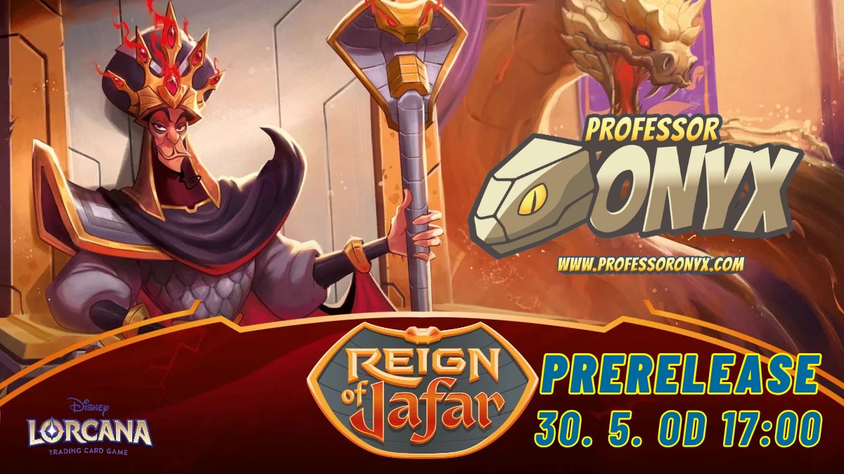 Reign of Jafar - Prerelease - Lorcana turnaj u Professora Onyxe