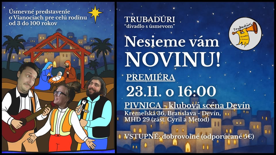 Nesieme vám novinu! alebo Trubadúri v Betleheme - PREMIÉRA