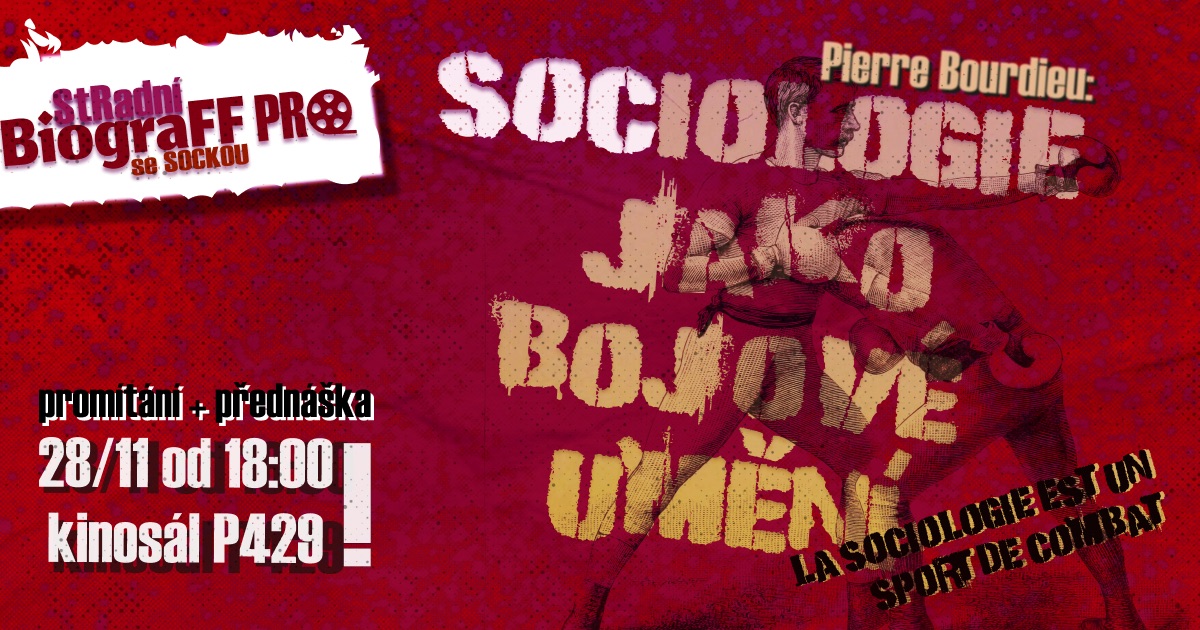 StRadní BiograFF PRO se SOCKOU aneb Sociologie jako bojové umění