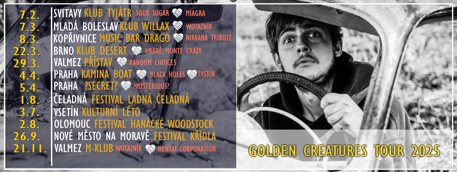 Golden Creatures Tour - Sóma, Hrabě Monte Crazy (Klub Desert)