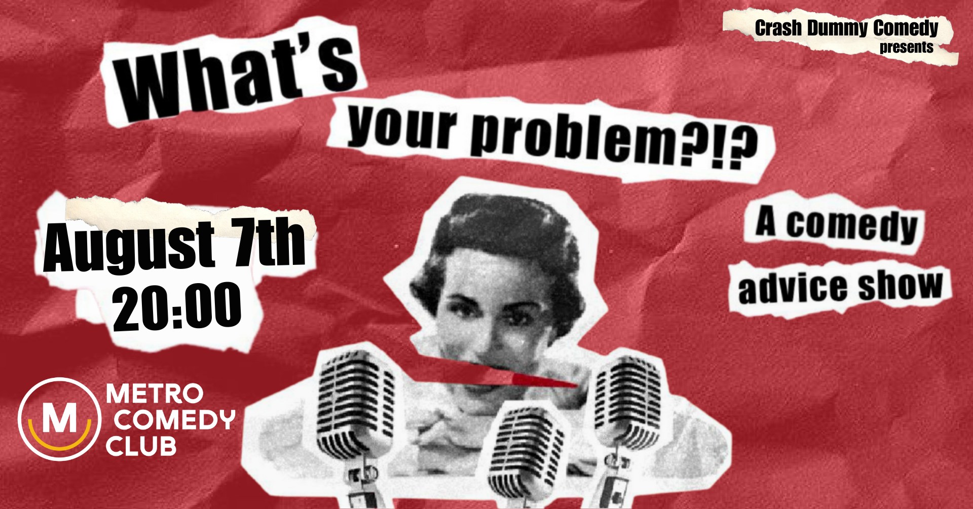 What's Your Problem (a comedy advice show)