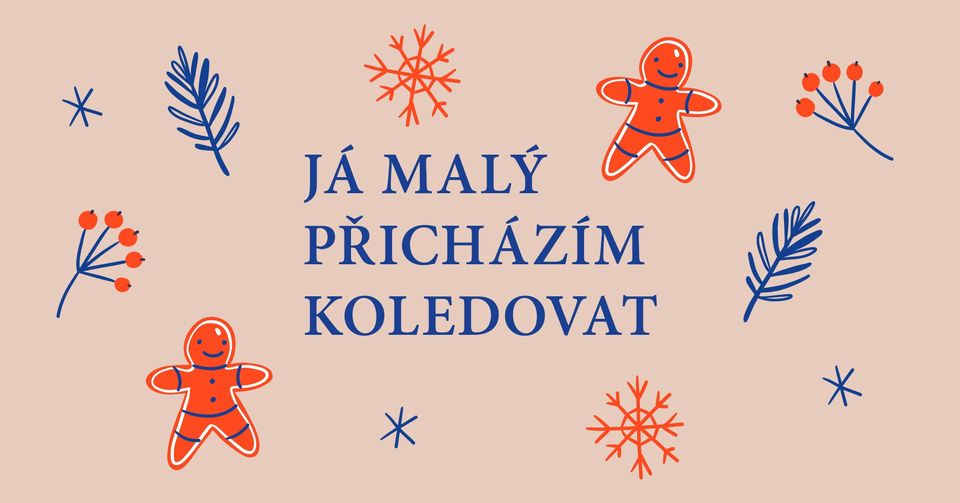 Já malý přicházím koledovat