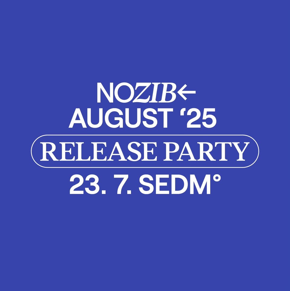 NOZIB August '25 Release Party – Sedm°