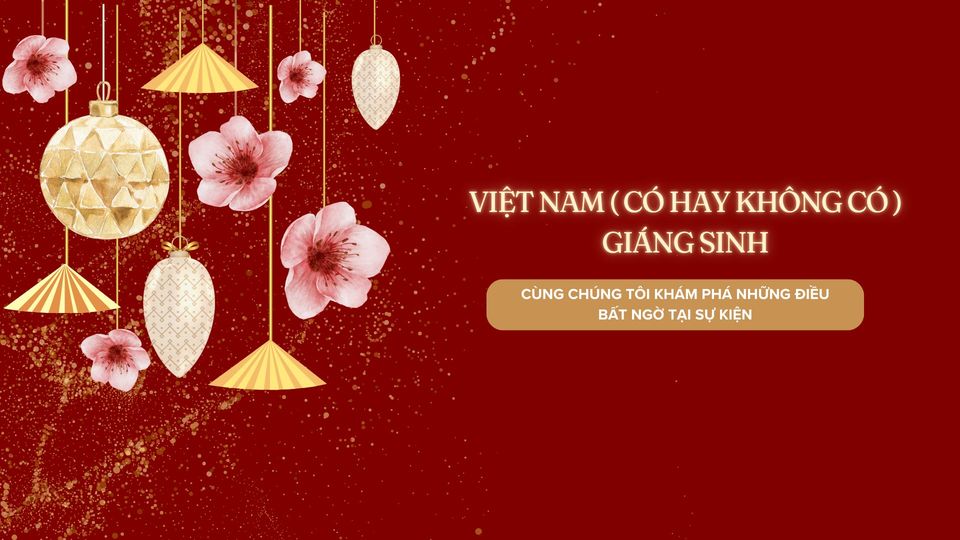 VIỆT NAM (CÓ HAY KHÔNG CÓ) GIÁNG SINH