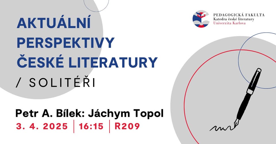 Přednáška z cyklu Aktuální perspektivy české literatury