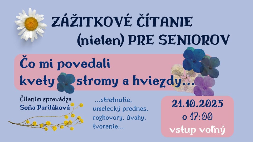 Zážitkové čítanie (nielen) pre seniorov V.  Čo mi povedali kvety, stromy a hviezdy...