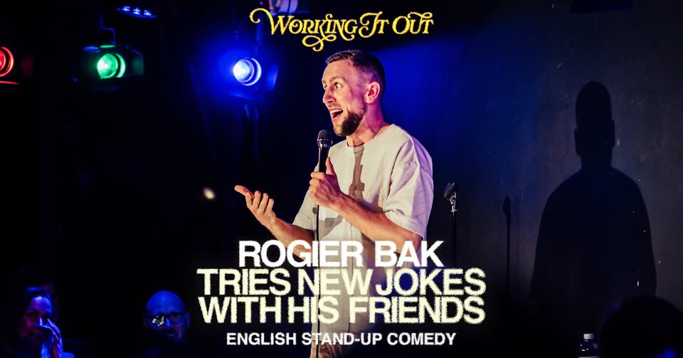 Working It Out: Trying New Jokes • English Stand-Up Comedy in Amsterdam