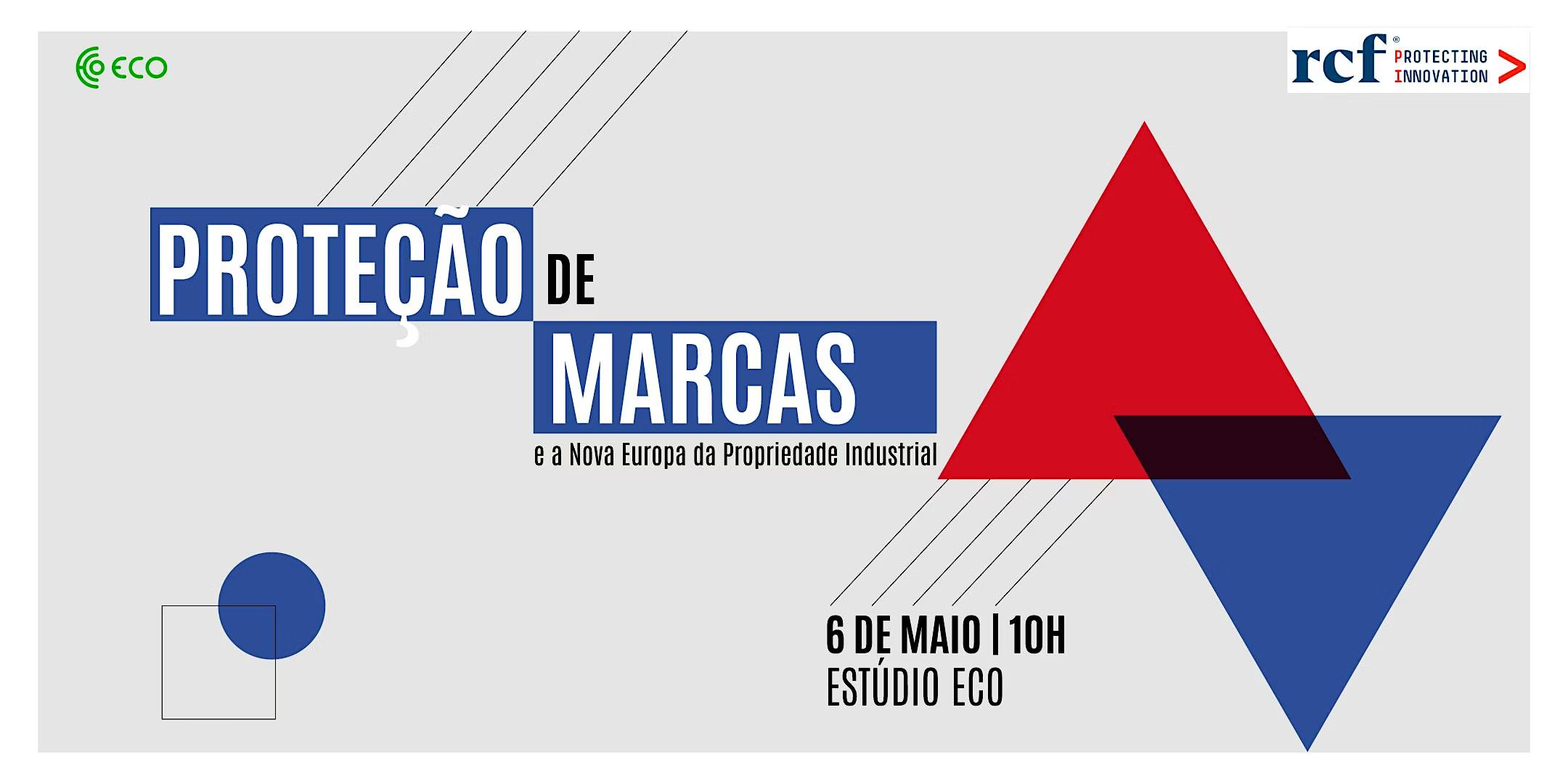 Proteção de Marcas e a Nova Europa da Propriedade Industrial